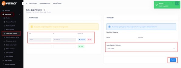 Verimor - Gelen Çağrı Yönetimi Trunk yönlendirme ekranı